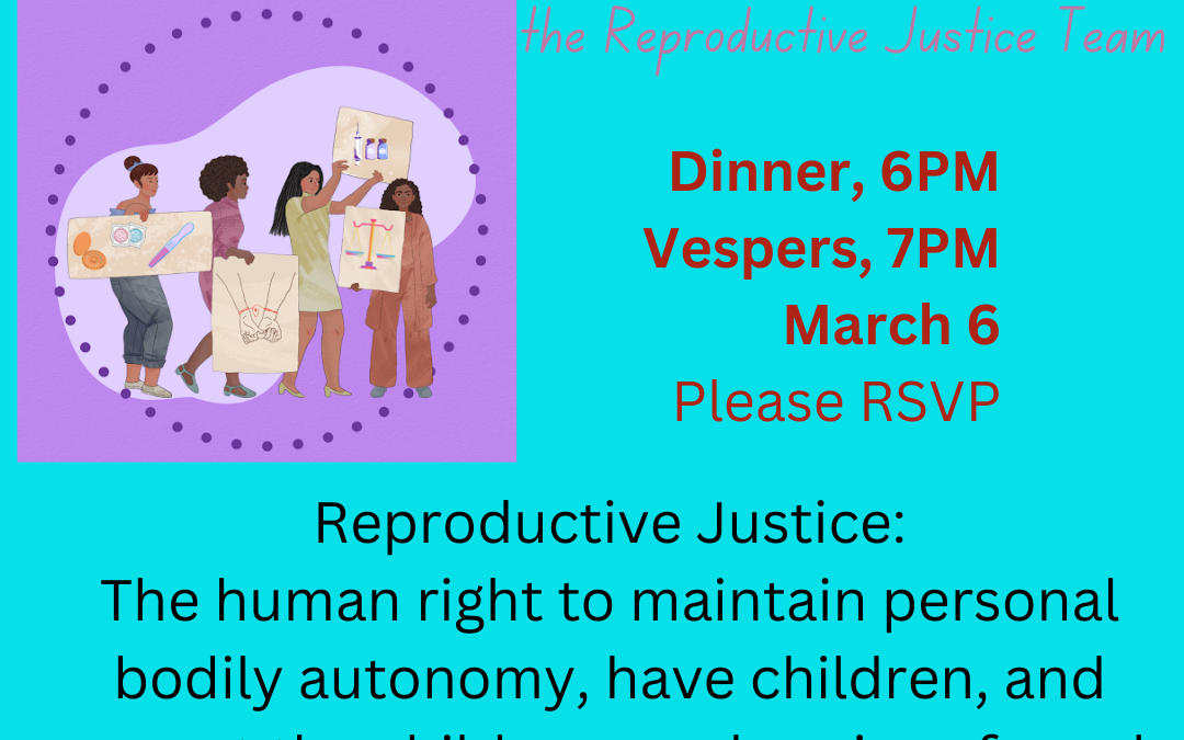 Dinner & Vespers: March 6 – Our Reproductive Justice Ministry