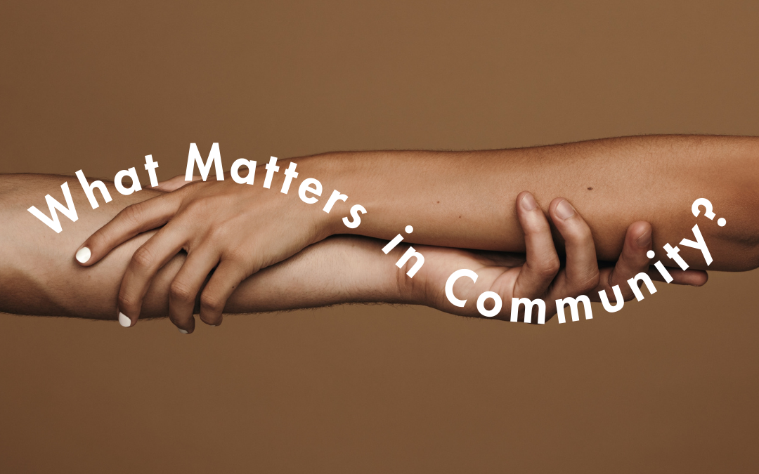 What Matters in Community?
